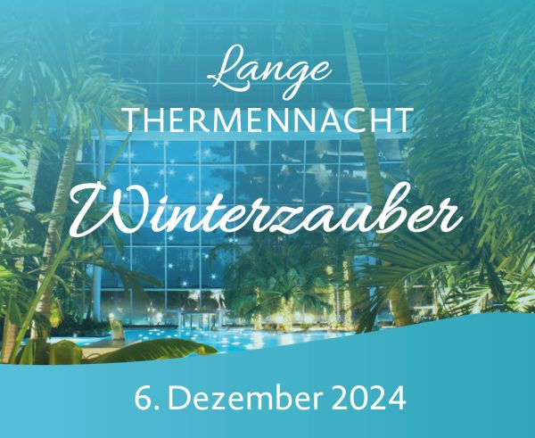 Eventbild Lange Thermennacht Winterzauber