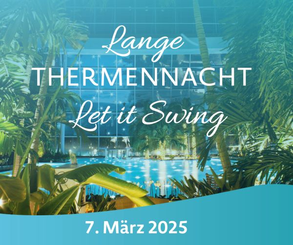 Eventbild Lange Thermennacht Let it Swing